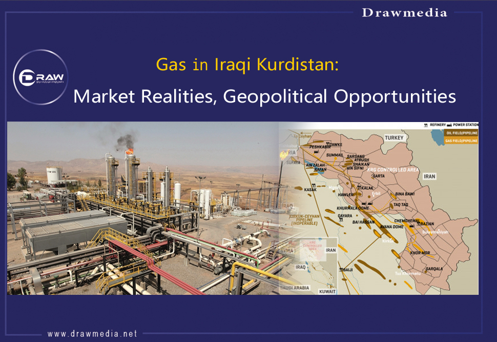 DrawMedia.net / Gas in Iraqi Kurdistan: Market Realities, Geopolitical Opportunities