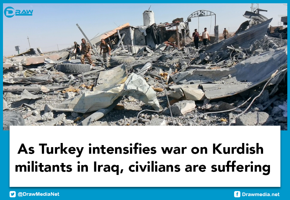 Draw Media- As Turkey intensifies war on Kurdish militants in Iraq, civilians are suffering