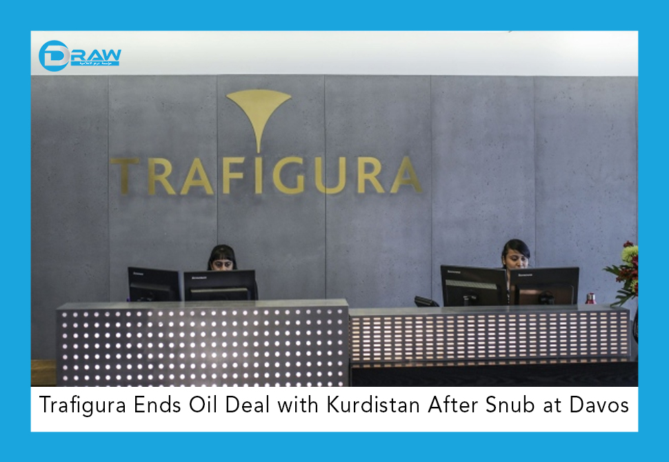 Trafigura Ends Oil Deal with Kurdistan After Snub at Davos