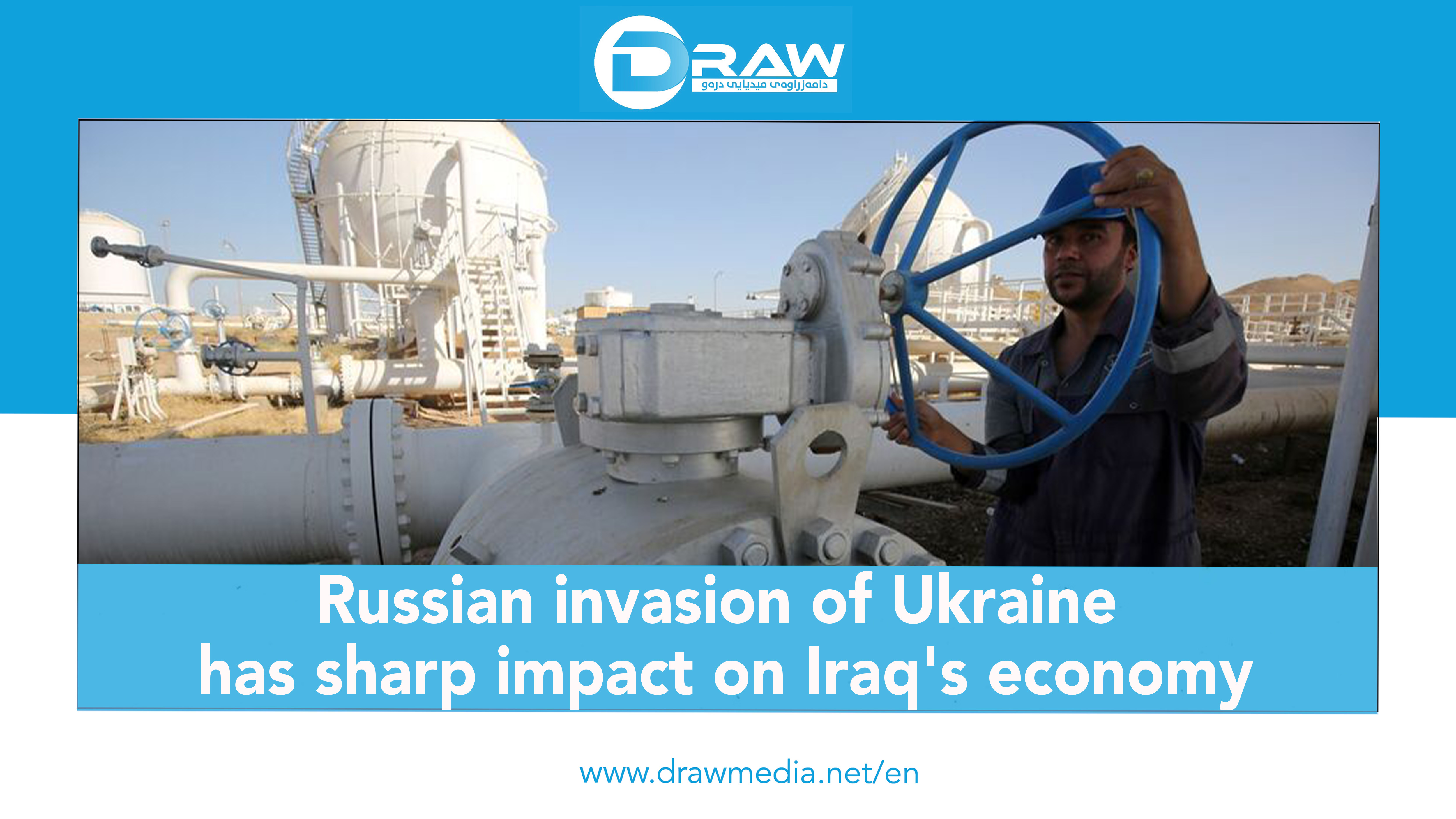 DrawMedia.net / Russian invasion of Ukraine has sharp impact on Iraq's economy