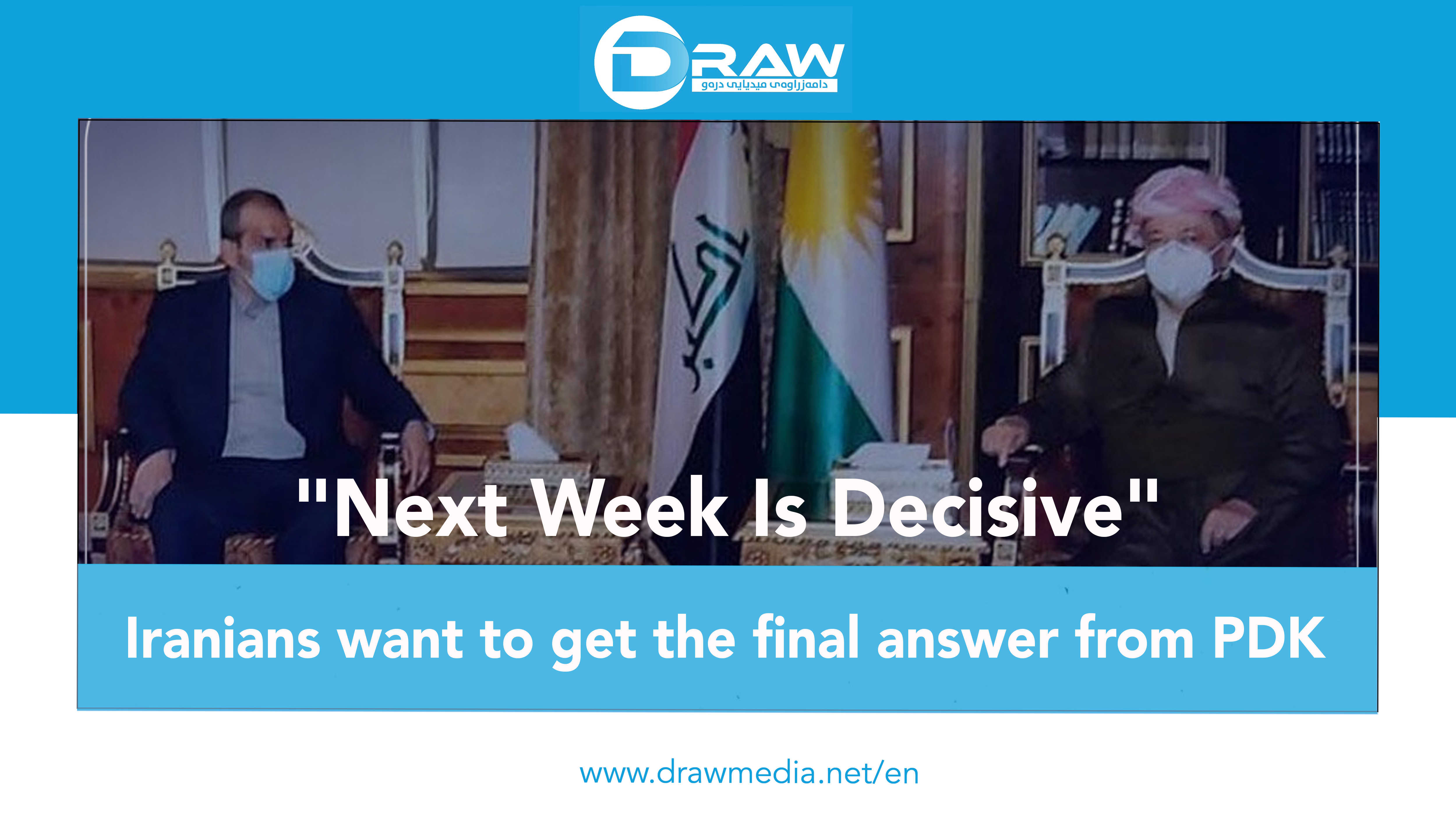 DrawMedia.net / Iranians want to get the final answer from PDK