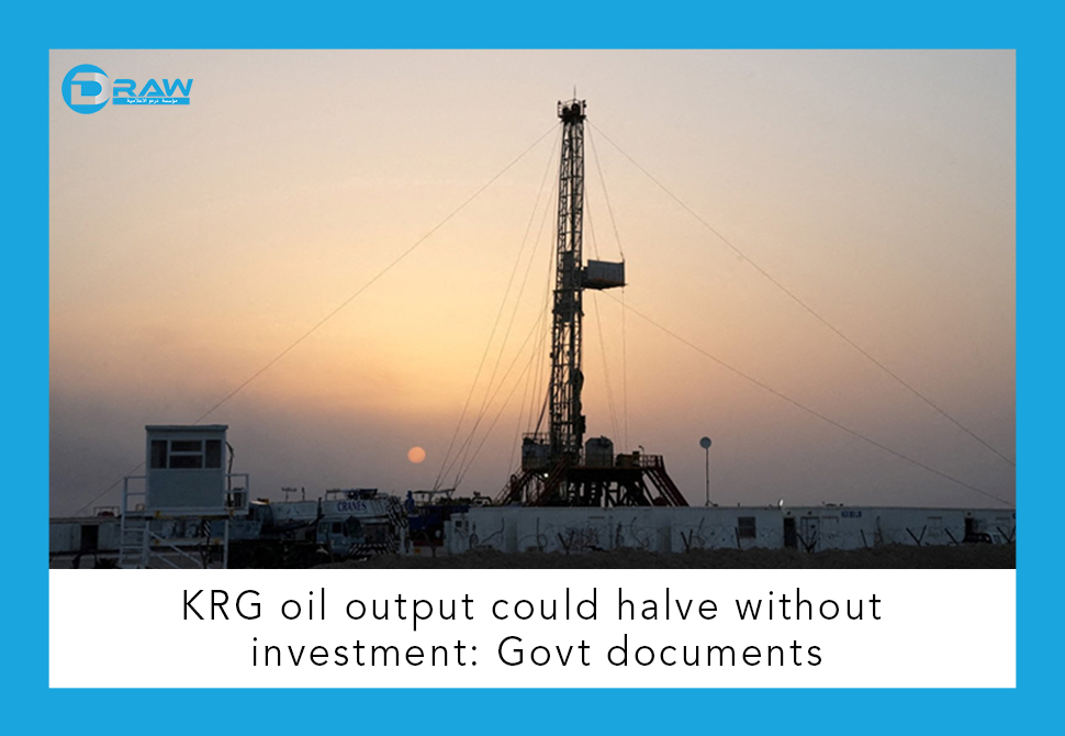 DrawMedia.net / KRG oil output could halve without investment: Govt documents