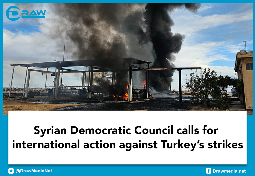 DrawMedia.net / Syrian Democratic Council calls for international action against Turkey&rsquo;s strikes