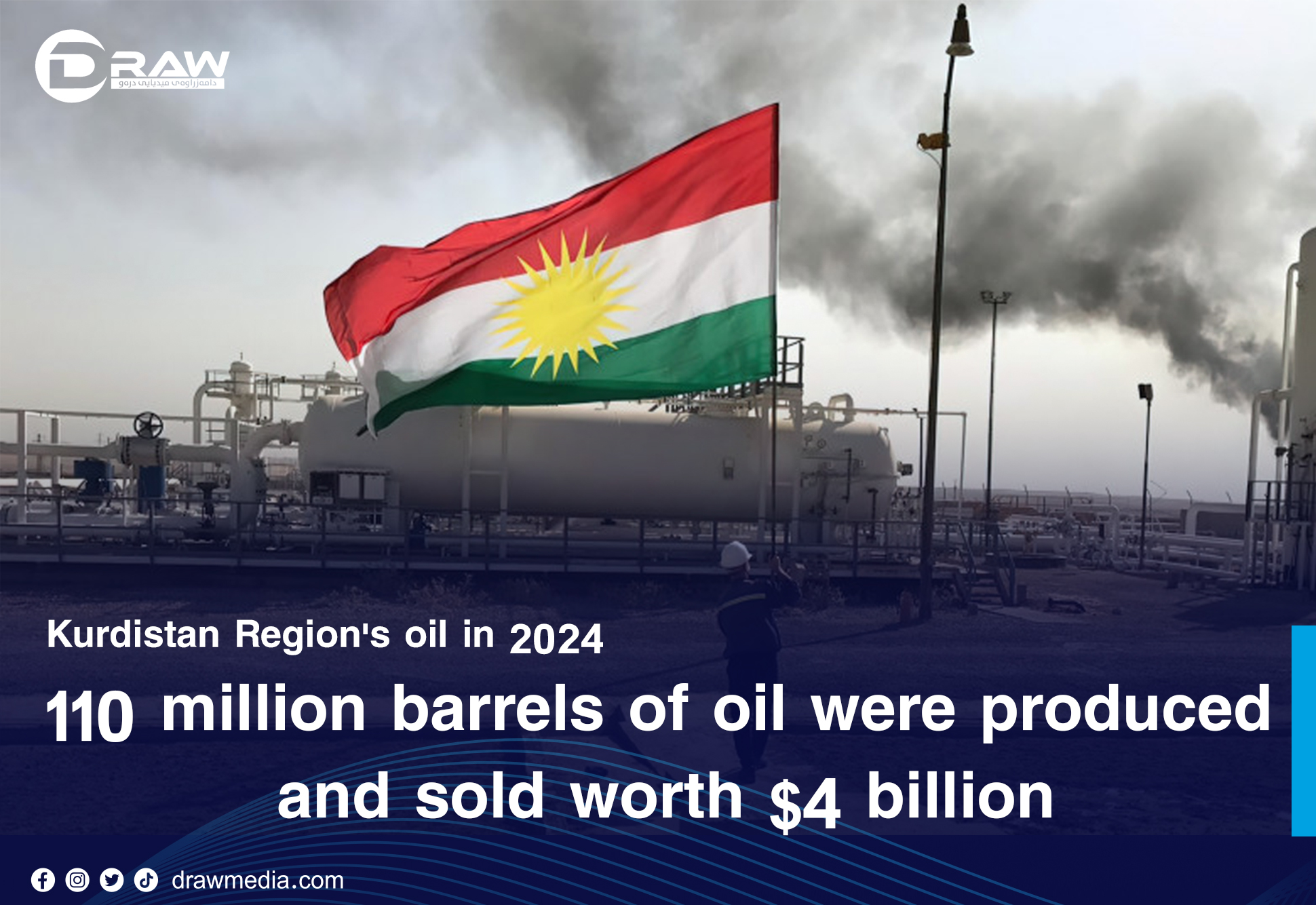 DrawMedia.net / 110 million barrels of oil were produced and sold worth $4 billion