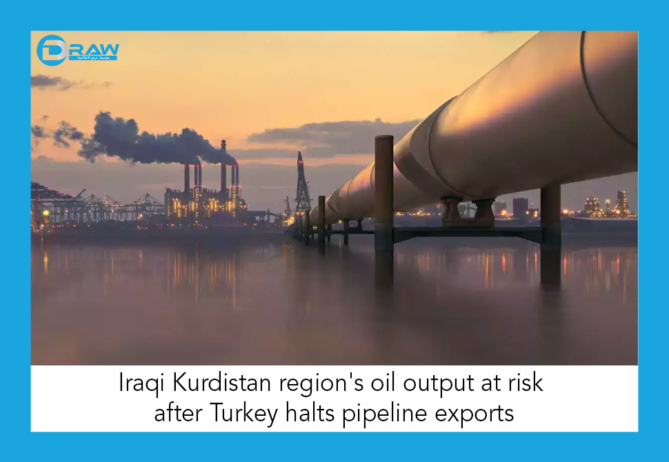 DrawMedia.net / Iraqi Kurdistan region's oil output at risk after Turkey halts pipeline exports