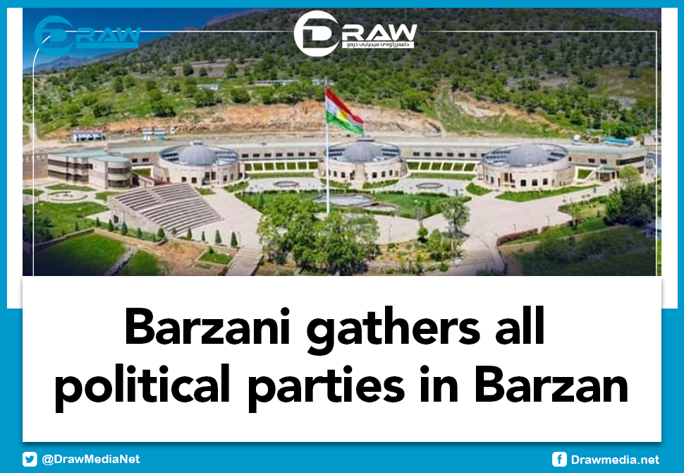 DrawMedia.net / Barzani gathers all political parties in Barzan