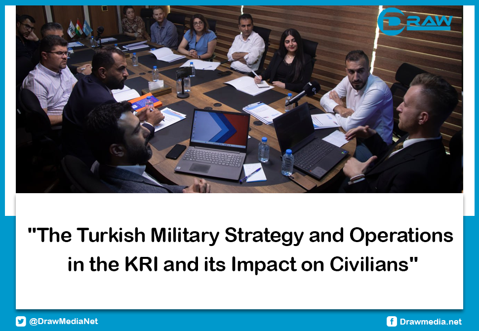 DrawMedia.net / "The Turkish Military Strategy and Operations in the Kurdistan Region and its Impact on Civilians"