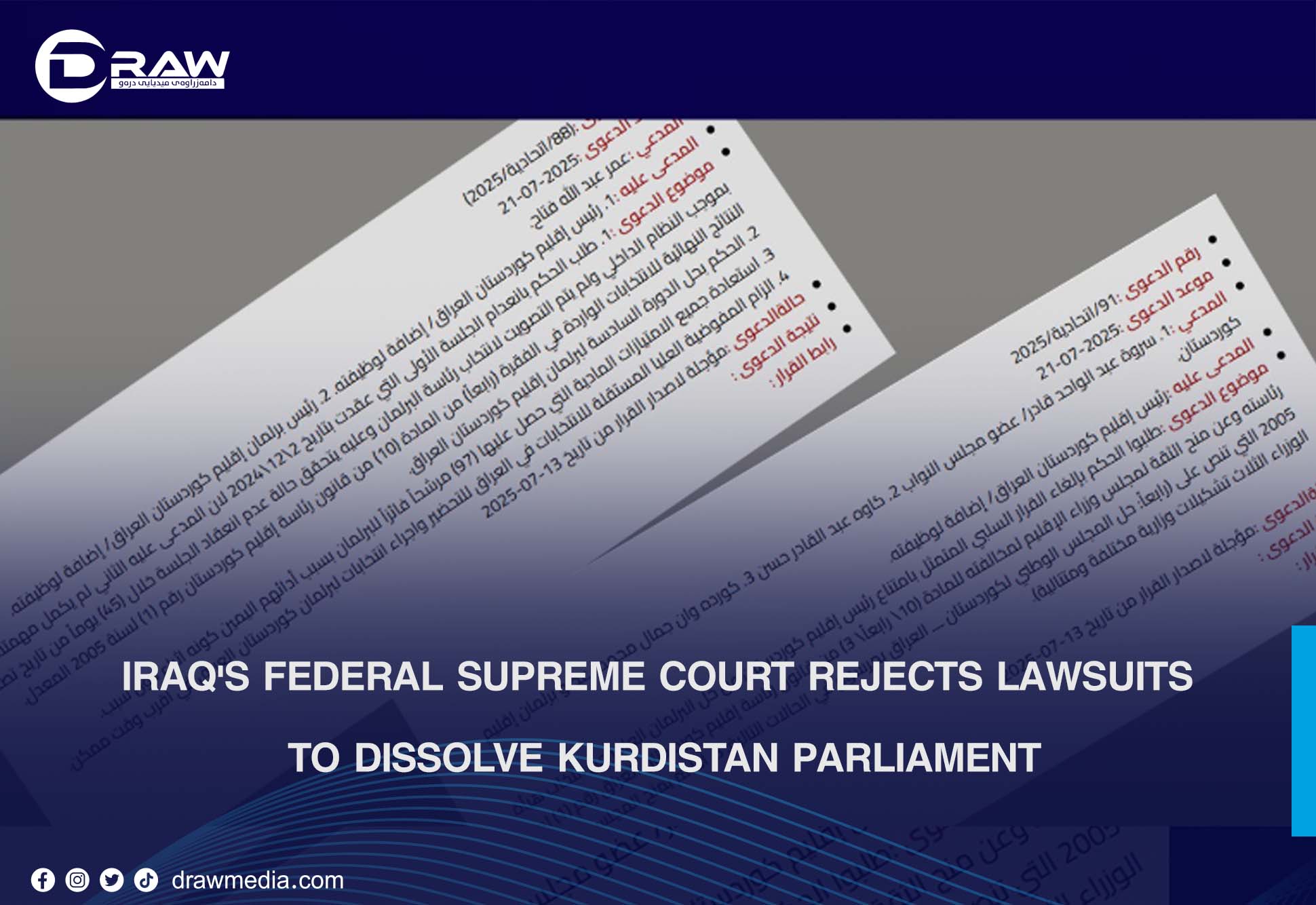 DrawMedia.net / Iraq's Federal Supreme Court Rejects Lawsuits to Dissolve Kurdistan Parliament