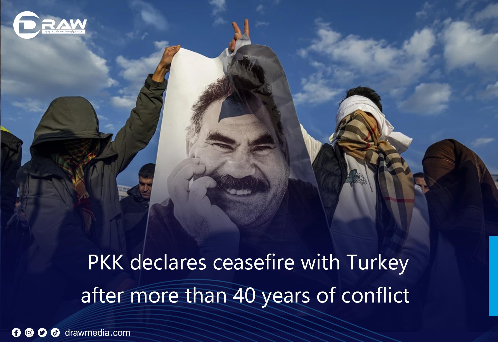 DrawMedia.net / PKK declares ceasefire with Turkey after more than 40 years of conflict