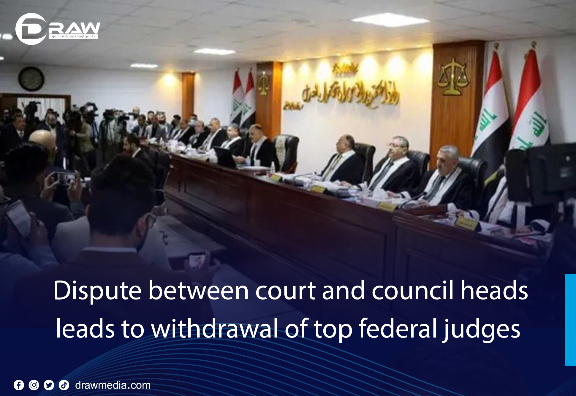 DrawMedia.net / Dispute between court and council heads leads to withdrawal of top federal judges.